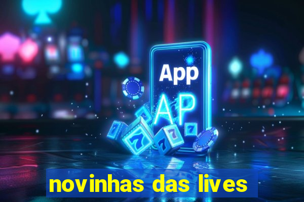 novinhas das lives